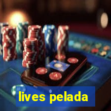 lives pelada
